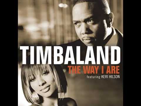 Timbaland - The way I are (ft. Keri Hilson, D.O.E.)