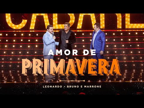 Cabaré - Amor De Primavera | @LeonardoCantor @brunoemarroneoficial #CabaréRouge