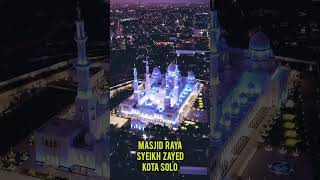 Download lagu INDAH & MEGAHNYA MASJID RAYA SYEIKH ZAYED KOTA SOLO #masjid #shorts mp3