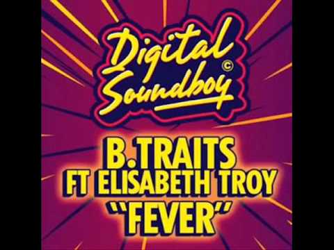 B.Traits - Fever ft. Elisabeth Troy