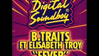 B.Traits - Fever ft. Elisabeth Troy