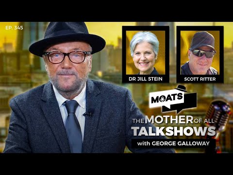 FINAL COUNTDOWN - MOATS with George Galloway Ep 345