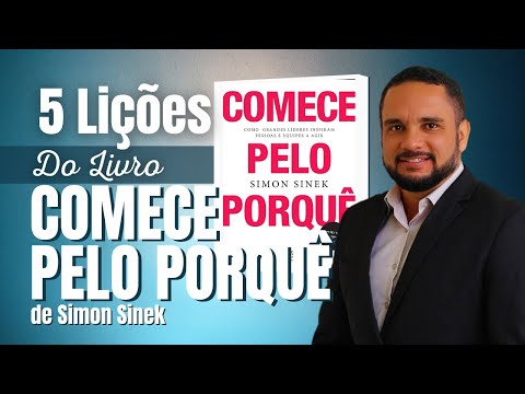 5 LIES DO COMECE PELO PORQU | Ernani Leite