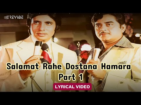 Salamat Rahe Dostana Hamara (Part 1) (Lyric Video) |Kishore, Mohd.Rafi|Amitabh, Zeenat | Dostana
