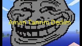 Minecraft-(Aman Tanrım Dedim)
