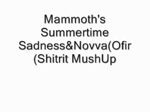 Mammoth's Summertime Sadness&Novva