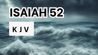 Download lagu Isaiah 52 | KJV Audio Bible | No music mp3 Download lagu Isaiah 52 | KJV Audio Bible | No music mp3