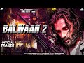 Balwaan 2 | Official Concept Trailer | Sunil Shetty | Kajal Aggrawal | Sanjay Dutt | Film Sequel