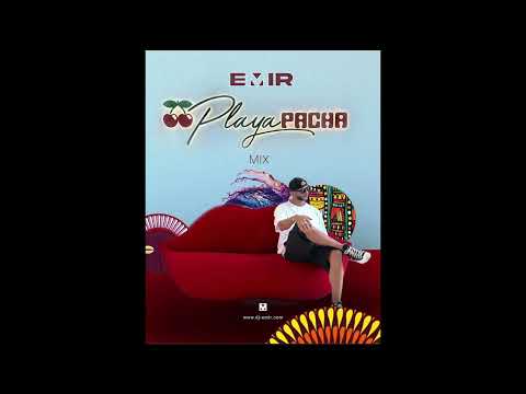 Emir – Playa Pacha Dubai Mix 2025 🌴☀️