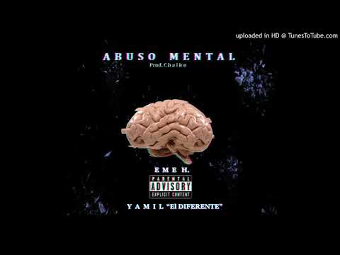 Eme H x Yamil - Abuso Mental (Prod. Chalko)