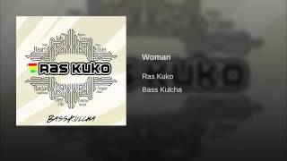 Woman - Bass Kulcha - Ras Kuko