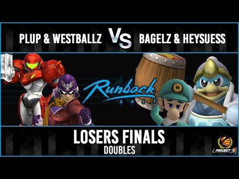 Runback 2017 Losers Finals: G2|Westballz & PG|Plup vs ilovebagelz & Heysuess