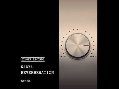 Nadya (RU) - Reverberation (Original Mix)