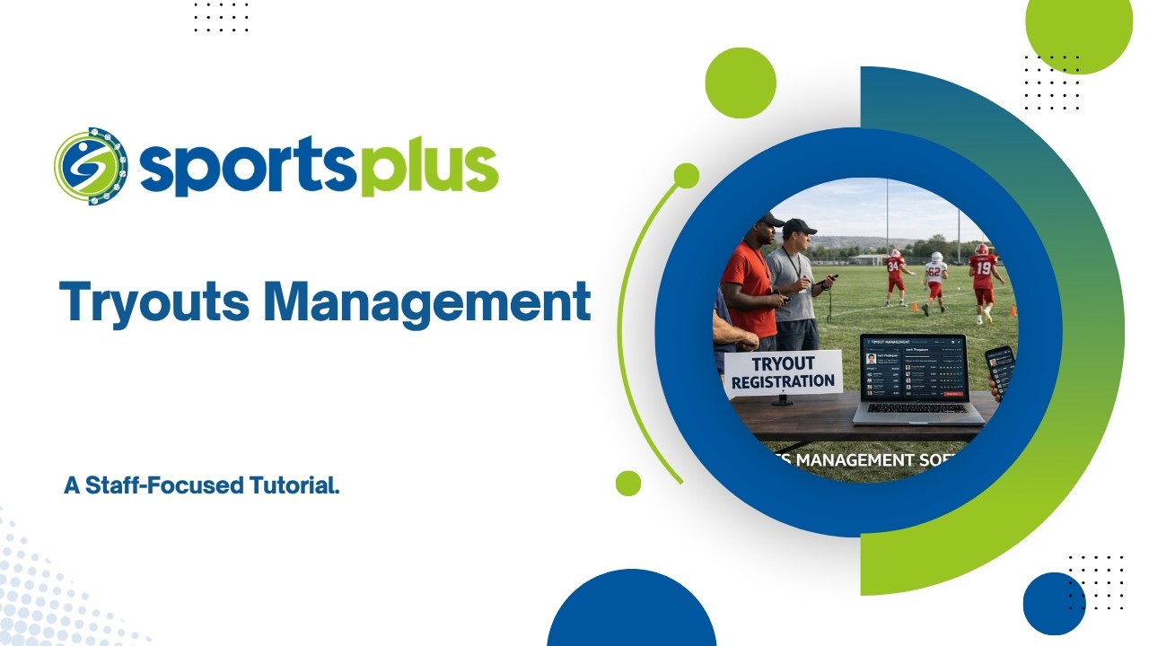 Streamline Sports Tryouts: Registration to Evaluation to Player Placement