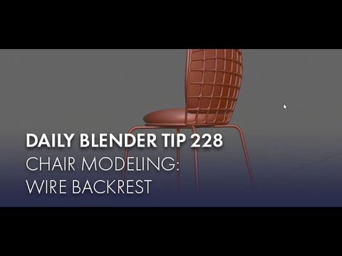 Daily Blender Tip 228 - Chair modeling: Wireframe/Mesh Backrest (Blender 2.79)