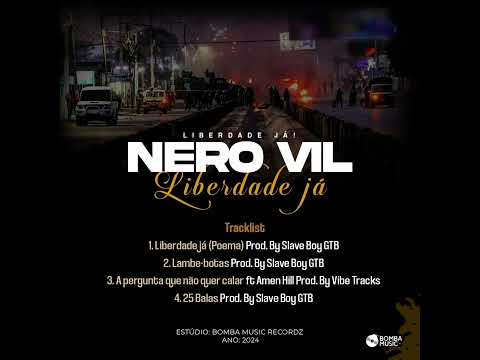 1.Nero Vil --Liberdade Ja Prod.Slave Boy  Gtb