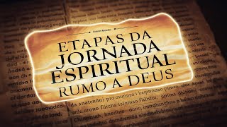 O Mistério da Intimidade: As Etapas da Jornada Espiritual Rumo a Deus