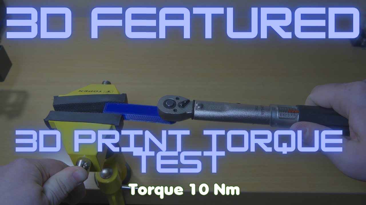3D Printed part torque test #1