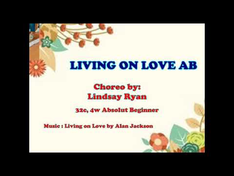 Living on Love AB Line Dance Choreo by Lindsay Ryan