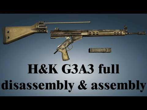 H&K G3A3: full disassembly & assembly | World of Guns