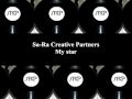 Sa Ra Creative Partners - My star