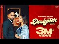 Designer (Official Video)Teji Grewal | Geet Goraya | New Punjabi Song 2023 | New Song 2023