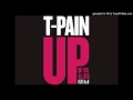 T Pain Feat B O B Up Down Clean