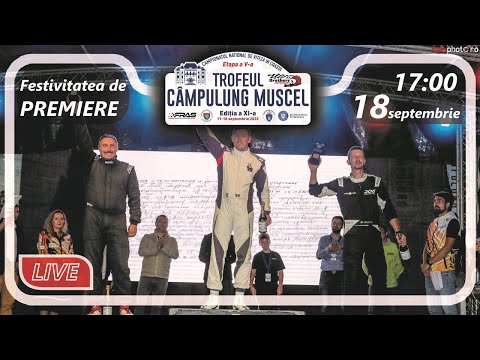 CAMPIONATUL NATIONAL DE VITEZA IN COASTA - TROFEUL CAMPULUNG MUSCEL 2022 - FESTIVITATEA DE PREMIERE