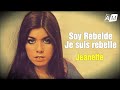 Soy rebelde - Jeanette ( Letras) / Je suis rebelle ( Paroles et traduction )