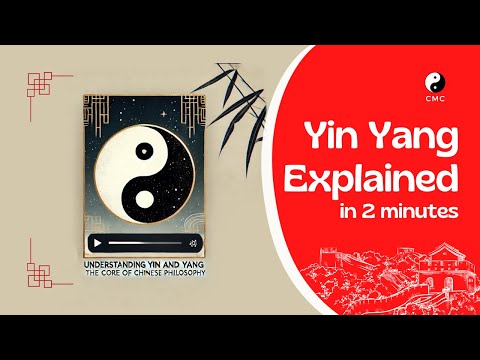 Understanding Yin and Yang: The Core of Chinese Philosophy
