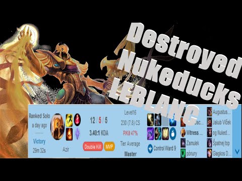 So i just DESTROYED NUKEDUCK on his 70 % wr LEBLANC | Witness Azir VS NUKEDUCK | Best Azir euw 10.9