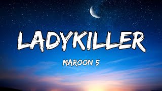 Maroon 5 – Ladykiller (Lyrics)