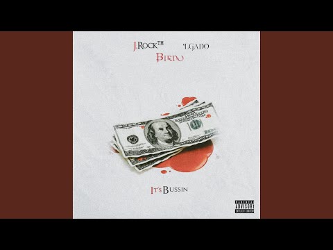 It's Bussin' (feat. Birdo & 'L Gado)