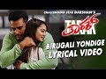 Tarak Kannada Movie Songs | Birugali Yondige Lyrical Video Song | Darshan, Shanvi Srivastava