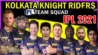 IPL 2021 Kolkata Knight Riders Squad | KKR Players List IPL 2021 | KKR Probable Squad | IPL 2021