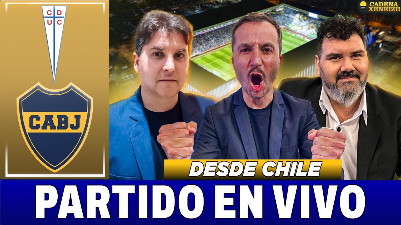 🛑 UNIVERSIDAD CATÓLICA vs. BOCA JUNIORS | RELATOS EN VIVO| Fecha 1 - COPA LIBERTADORES 2026