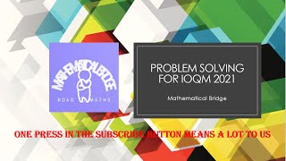 Problem Solving Session for IOQM and AIME 2021-22. [By Mathematical Bridge]