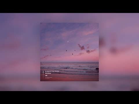 le moon & Tyler Burdic - Anymore