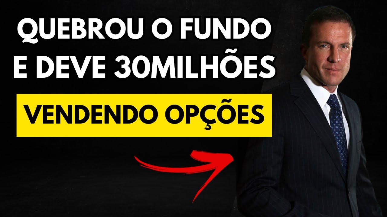 QUEBROU O FUNDO VENDENDO OPÇÕES E FICOU DEVENDO 30MILHÕES | CASO OPTIONSELLERS.COM