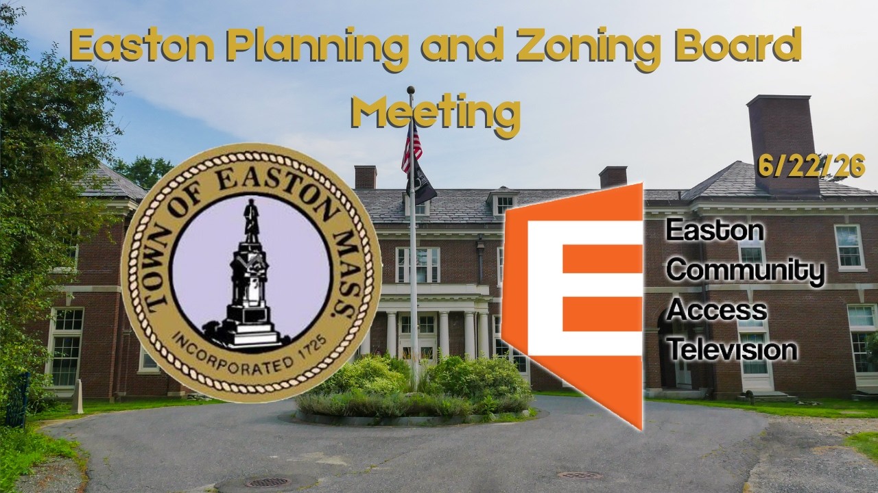 Easton Planning and Zoning Board Meeting 6/22/26