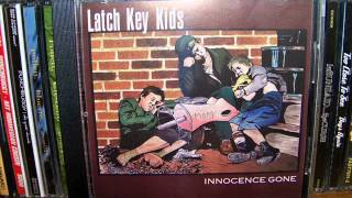 Latch Key Kids - Innocence Gone (1998) Full Album