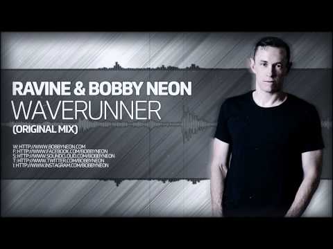 Ravine & Bobby Neon - Waverunner (Original Mix) [CENTRAL STATION RECORDS]