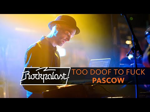 Too doof too fuck - Pascow
