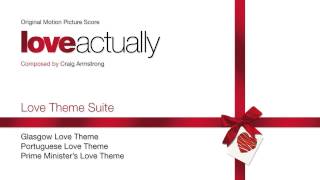 Love Theme Suite from "Love Actually" - music by Craig Armstrong