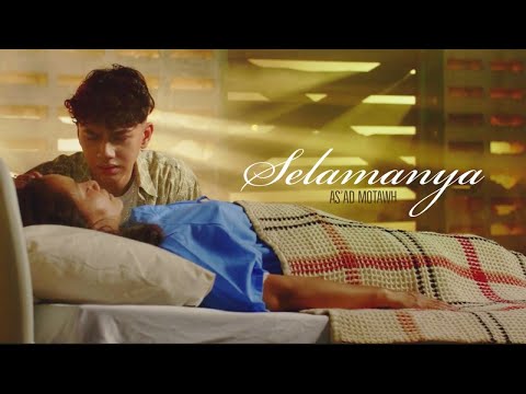As'ad Motawh - Selamanya (Official Music Video)