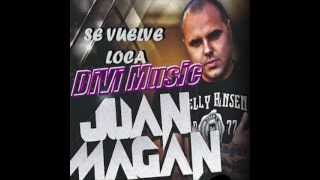 Juan Magán - Ella se vuelve loca (YouTube: djDiVi73) (Twitter: @djdivi13) (Tuenti: Divi Music)