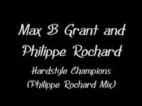 Max B Grant and Philippe Rochard - Hardstyle Champions (Ph..