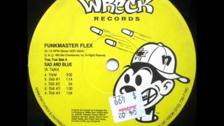 Funkmaster Flex - Sad And Blue (Vocal)