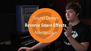 Sound Design | Reverse Snare Effects | Ableton Live