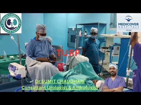 TURP( Transurethral Resection of Prostate) | Dr. Sumit Chaudhari 